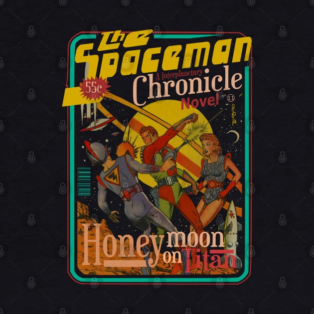 The Spaceman Chronicles sci fi Honeymoon on Titan by SpaceWiz95